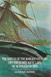 The Wreck Of The Barque Stefano Off The North West Cape Of Australia in 1875 by Gustave Rathe ISBN 0859051447 used book for sale in Australian second hand bookshop