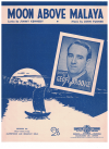 Moon Above Malaya used sheet music