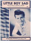 Little Boy Sad (1960) song by Wayne P Walker Johnny Burnette on London HL1781 used original piano sheet music score for sale in Australian second hand music shop