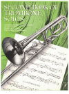 Second Book of Trombone Solos for Trombone or Euphonium and Piano