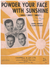 Powder Your Face With Sunshine (Smile! Smile! Smile!) sheet music