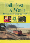 Rail Post and Water Stories From Brown's Well The Life And Times Of Communities 
Within The Murray Mallee 1913-2014 by Carla C Magarey Peter A Magarey ISBN 9780992388928 used Australian history book for sale in Australian second hand bookshop