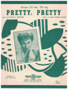 (Dream Of Me Oh My) Pretty Pretty used sheet music