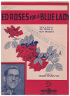 Red Roses For A Blue Lady (1948) sheet music