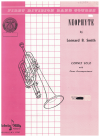 Neophyte for Cornet Solo with Piano Accompaniment by Leonard B Smith (Grade 1) Score and Part Belwin First Division Band Course No.28 used cornet 
and piano sheet music score for sale in Australian second hand music shop