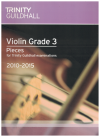 Trinity Guildhall Violin Exams Grade 3 Pieces 2010-2015