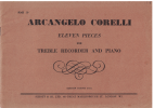 Arcangelo Corelli Eleven Pieces for Treble Recorder and Piano Edition Schott 3757a RMS 19 Score and Part 
used recorder music for sale in Australian second hand music shop