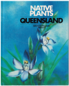 Native Plants Of Queensland Volume 2 by Keith A W Williams (2nd Edition Jan 1988) ISBN 0959557016 
used book for sale in Australian second hand book shop