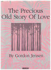 The Precious Old Story Of Love (1979) sheet music