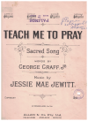 Teach Me To Pray! (1911) sheet music