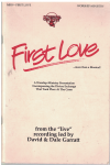 First Love ... More than a Musical! Vocal Score