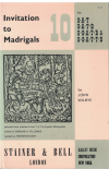 Invitation To Madrigals 10 For SAT SATB SSATB and SSATTB