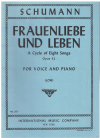 Schumann Frauenliebe und Leben A Cycle of Eight Songs