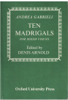 Andrea Gabrieli Ten Madrigals For Mixed Voices