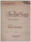 Two Part Songs For Ladies Voices by Max Stange Op.91 Nos.1-5