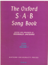 The Oxford SAB Song Book Volume I