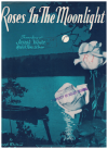 Roses In The Moonlight (1937) sheet music