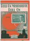 Roll On, Mississippi, Roll On (1931) sheet music