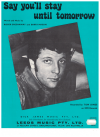 Say You'll Stay Until Tomorrow used sheet music