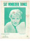 Say Wonderful Things used sheet music