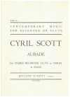 Cyril Scott: Aubade for Treble Recorder Flute or Violin and Piano Score and Part Contemporary Music For Recorder or Flute RMS 512 
used recorder music for sale in Australian second hand music shop