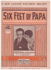 Six Feet of Papa (1926) sheet music