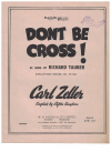 Don't Be Cross! (1894) sheet music