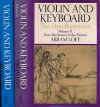 Violin And Keyboard The Duo Repertoire 2-Volume Set: Volume I From the Seventeenth Century to Mozart and 
Volume II From Beethoven to the Present by Abram Loft (1991) Amadeus Press ISBN 0931340381 used books for sale in Australian second hand book shop