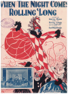 When The Night Comes Rolling Along (1924) sheet music