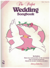 The Perfect Wedding Songbook PVG songbook ISBN 0895246333 CL7950 used song book for sale in Australian second hand music shop