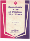 Somebody Else is Taking My Place sheet music