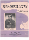 Somehow (1949) sheet music