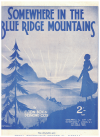 Somewhere In The Blue Ridge Mountains 1934 heet music