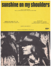 Sunshine On My Shoulders used sheet music