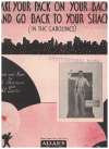 Take Your Pack On Your Back And Go Back To Your Shack (In The Carolines) 1935 sheet music
