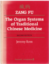 Zang Fu The Organ Systems Of Traditional Chinese Medicine