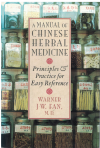 A Manual Of Chinese Herbal Medicine
