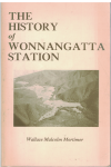 The History Of Wonnangatta Station by Wallace ('Wally') Malcolm Mortimer (1981) ISBN 0909837902 
used Australian history book for sale in Australian second hand book shop