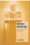 Distant Suffering Morality Media And Politics by Luc Boltanski translated Graham Burchell (1999) ISBN 0521659531 
used book for sale in Australian second hand book shop