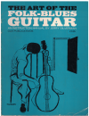 The Art Of The Folk-Blues Guitar An Instruction Manual by Jerry Silverman (1964) ISBN 082560009X Oak Publications OK6114 used guitar method book for sale in Australian second hand music shop