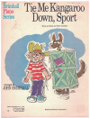 Tie Me Kangaroo Down Sport for easy piano (1972) song by Rolf Harris arranged John Brimhall 
used Australian piano sheet music score for sale in Australian second hand music shop