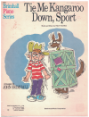 Tie Me Kangaroo Down Sport sheet music