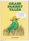 Grass Parrot Tales Local Legends Of The Goodnight And Tooleybuc Districts by Ian Hickey 
(2nd Ed 1994) SIGNED COPY ISBN 0646094505 used Australian history book for sale in Australian second hand book shop