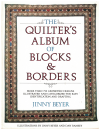 The Quilter's Album Of Blocks And Borders