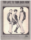 Too Late To Turn Back Now used sheet music