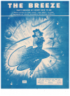 The Breeze (That's Bringin' My Honey Back To Me) used sheet music
