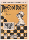 The Good Bad Girl (1926) sheet music