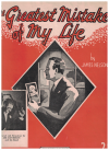 The Greatest Mistake Of My Life (1937) sheet music
