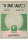 The House Is Haunted (By The Echo Of Your Last Good-Bye) 1934 sheet music
