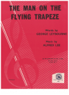 The Man On The Flying Trapeze (1960 arrangement) by George Leybourne Alfred Lee Judy Gay 
used original piano sheet music score for sale in Australian second hand music shop